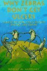 Why Zebras Dont Get Ulcers: A Guide to Stress, Stress-Related Diseases, and Coping by Sapolsky, Robert M. (1995) Paperback