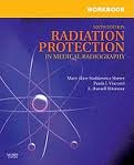 Workbook for Radiation Protection in Medical Radiography 6th (sixth) edition