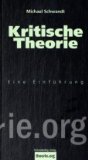 Kritische Theorie: Eine Einf&uuml;hrung