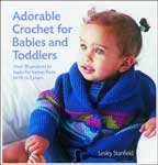 Adorable Crochet For Babies And Toddlers