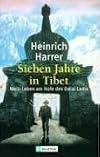 Sieben Jahre in Tibet: Mein Leben Am Hofe Des Dalai Lama