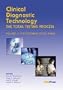 Clinical Diagnostic Technology - The Total Testing Process, Volume 3: The Postanalytical Phase