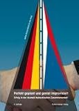 Perfekt geplant und genial improvisiert?: Erfolg in der deutsch-tschechischen Zusammenarbeit - Sylvia Schroll-Machl, Ivan Novy