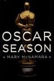 Oscar Season: A Novel