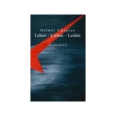 Leben, Lieben, Leiden: Gedanken