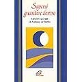 Sapersi guardare dentro. I pi� bei racconti di Anthony De Mello