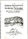 From Roman Viroconium to medieval Wroxeter : recent work on the site of the Roman city of Wroxeter