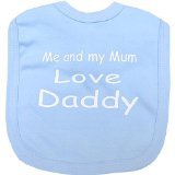 from Niccolas B Me and my Mum love Daddy Baby Velcro bib Blue One size