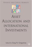 Asset Allocation and International Investments (Finance and Capital Markets)