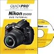 Quick Pro Guide: Nikon D5000 DVD Tutorial