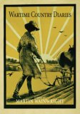The Guardian Book of Wartime Country Diaries