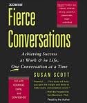 Fierce Conversations [Abridged, Audiobook] Publisher: Simon & Schuster Audio; Abridged edition
