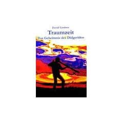 Traumzeit, Das Geheimnis des Didgeridoo