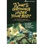 What's Growing Under Your Bed?: A Collection of Sketches and Monologues for Children and Young Teens