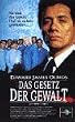 Das Gesetz der Gewalt [VHS]