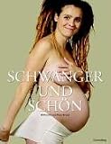 cover of Petra Becker: Schwanger und schön (2005)