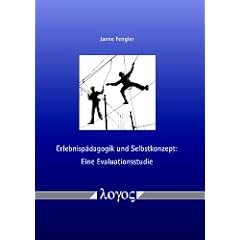 Erlebnisp�dagogik und Selbstkonzept: Eine Evaluationsstudie