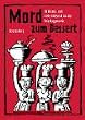 Mord zum Dessert. 18 Krimis und viele internationale Feiertagsmen�s