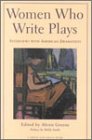 Women Who Write Plays : Interviews With American Dramatists