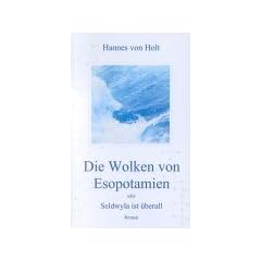 Die Wolken von Esopotamien oder Seldwyla ist �berall