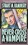 Never-Cross A-Vampire