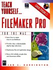 Teach Yourself FileMaker Pro (Teach Yourself)