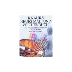 Knaurs neues Mal- und Zeichenbuch