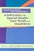 Promoting Health Care Transitions for Adolescents With Special Health Care Needs and Disabilities