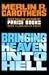 Bringing Heaven into Hell
