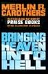 Bringing Heaven into Hell