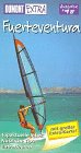 Fuerteventura - Extra Reisef&uuml;hrer - Topaktuelle Infos - N&uuml;tzliche Tips - Extra- Touren - Susanne Lipps