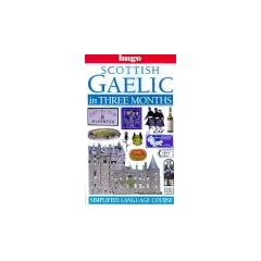 Scottish Gaelic in Three Months (Hugo)
