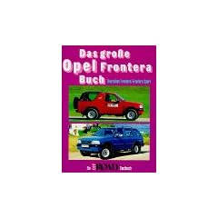 Das gro�e Opel Frontera-Buch