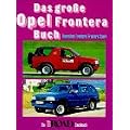 Das gro�e Opel Frontera-Buch