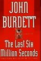 The Last Six Million Seconds: A Thriller