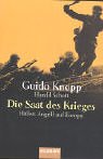 Die Saat des Krieges - Hitlers Angriff auf Europa 1938-1939. - Guido Knopp, Harald Schott