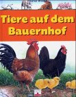 Tiere auf dem Bauernhof - Sandrine Lefebvre
