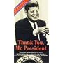 Thank You Mr. President 