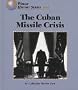 The Cuban Missile Crisis (World History Series)