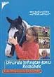 Die Linda Tellington-Jones Reitschule: Mehr Spa� und Erfolg mit TTEAM und TTouch