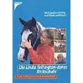 Die Linda Tellington-Jones Reitschule: Mehr Spa� und Erfolg mit TTEAM und TTouch