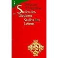 Stufen des Glaubens - Stufen des Lebens