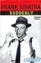 Frank Sinatra: Suddenly