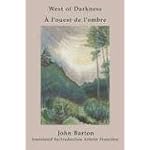 West of Darkness/ A L'Ouest de L'Ombre: Emily Carr: A Self-Portrait/ Emily Carr: Un Autoportrait book cover