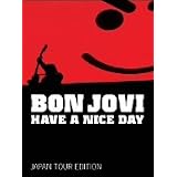 Have a Nice Day: Japan Tour Editionpar Bon Jovi