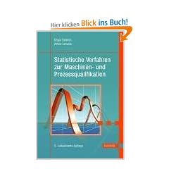 Statistische Verfahren zur Maschinen- und Prozessqualifikation