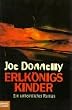 Erlk�nigs Kinder. Ein unheimlicher Roman.