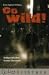 Go wild! by Erwin Raphael McManus