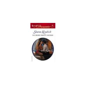 The Desert Prince's Mistress (Harlequin Presents) by Sharon Kendrick