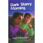 Dark Starry Morning: Stories of This World and Beyond (Albert Whitman Prairie Books)